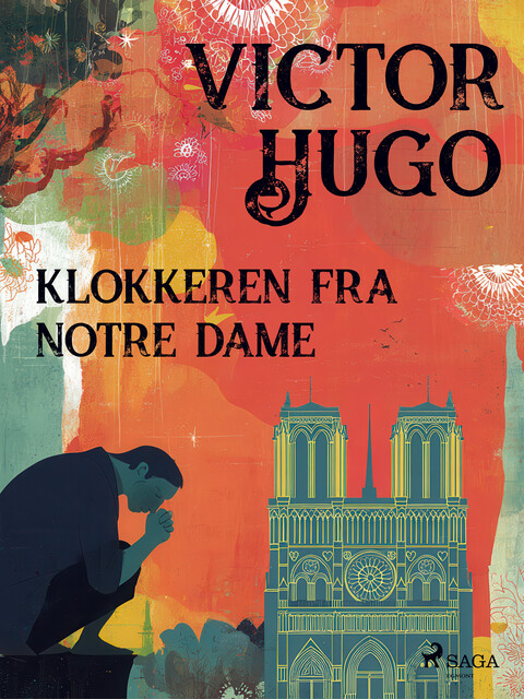 Klokkeren fra Notre Dame, Victor Hugo