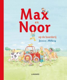 Max en Noor op de boerderij, Jessica Ahlberg