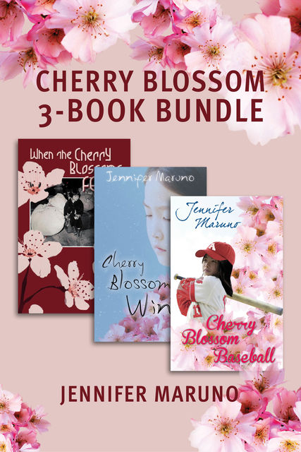 The Cherry Blossom 3-Book Bundle, Jennifer Maruno