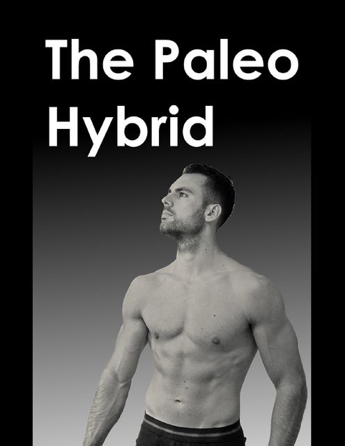 The Paleo Hybrid, Andrew Fielding