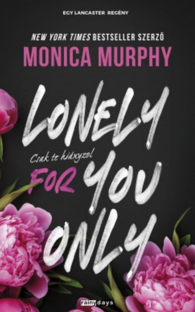 Lonely for you only, Monica Murphy