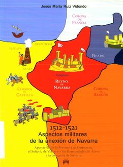 Aspectos Militares De La Anexión De Navarra, Jesús María Ruiz Vidondo