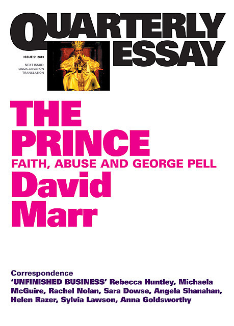 Quarterly Essay 51 The Prince, David Marr