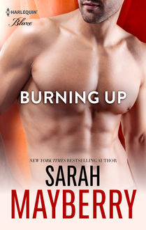 Burning Up, Sarah Mayberry