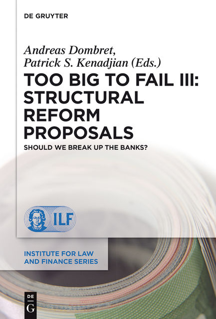 Too Big to Fail III: Structural Reform Proposals, Patrick, Andreas Dombret, Kenadjian