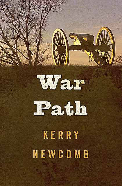 War Path, Kerry Newcomb