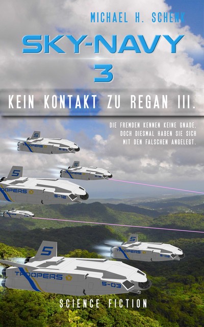 Sky-Navy 03 – Kein Kontakt zu Regan III, Michael Schenk