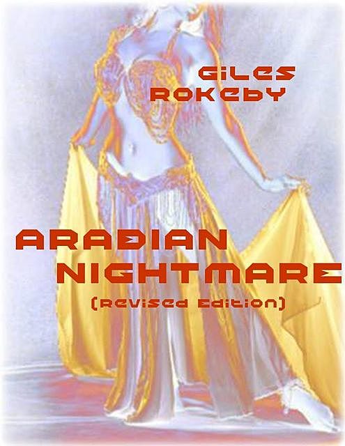 Arabian Nightmare, Giles Rokeby