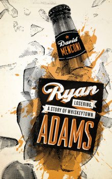 Ryan Adams, David Menconi