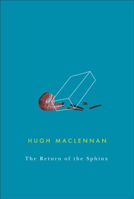 Return of the Sphinx, Hugh MacLennan