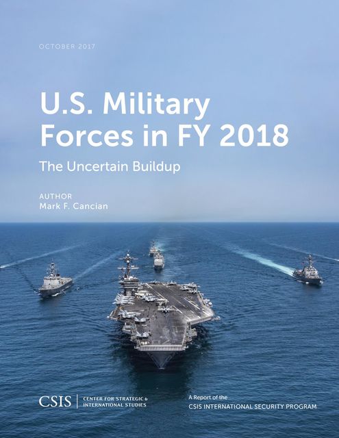U.S. Military Forces in FY 2018, Mark F. Cancian