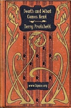 Smrt I Ono Nakon Toga, Terry Pratchett
