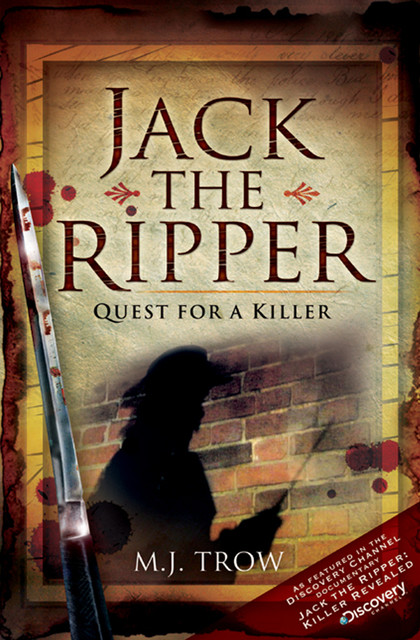 Jack the Ripper, M.J.Trow