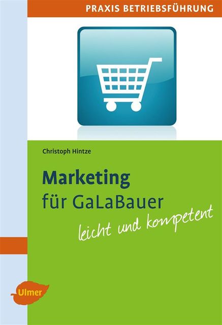 Marketing für GaLaBauer, Christoph Hintze