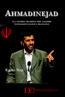 Ahmadinejad, Kasra Naji