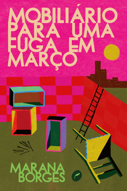 Mobiliário para uma fuga em março, Marana Borges