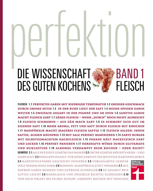 Perfektion. Die Wissenschaft des guten Kochens. Fleisch, America’s Test Kitchen und Guy Crosby