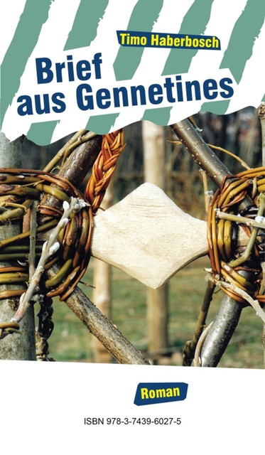 Brief aus Gennetines, Timo Haberbosch
