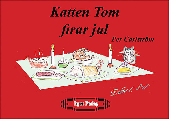 Katten Tom firar jul, Per Carlström
