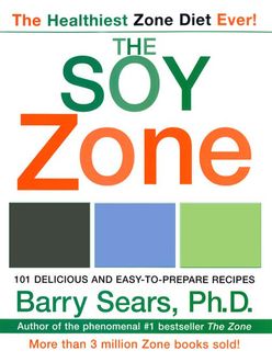 The Soy Zone, Barry Sears