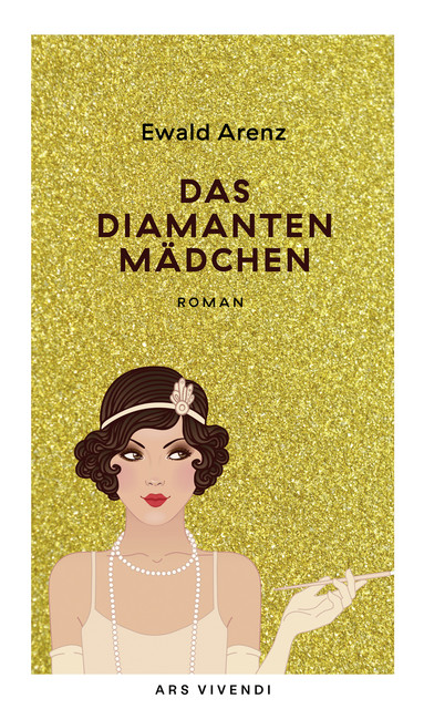 Das Diamantenmädchen (eBook), Ewald Arenz