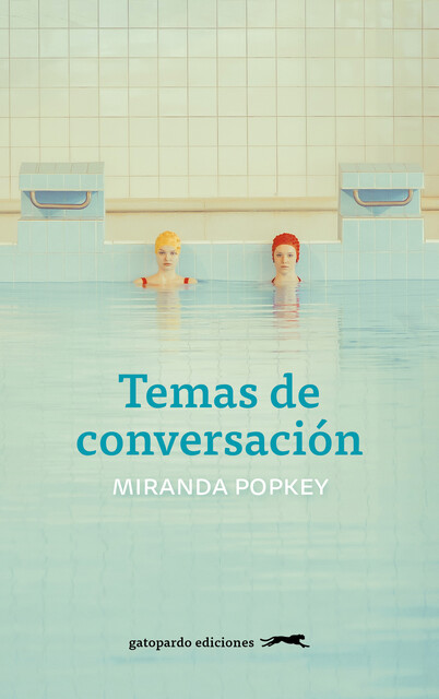 Temas de conversación, Miranda Popkey