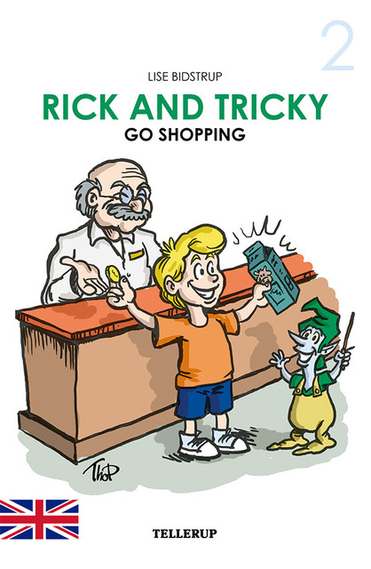 Rick and Tricky #2: Rick and Tricky Go Shopping, Lise Bidstrup