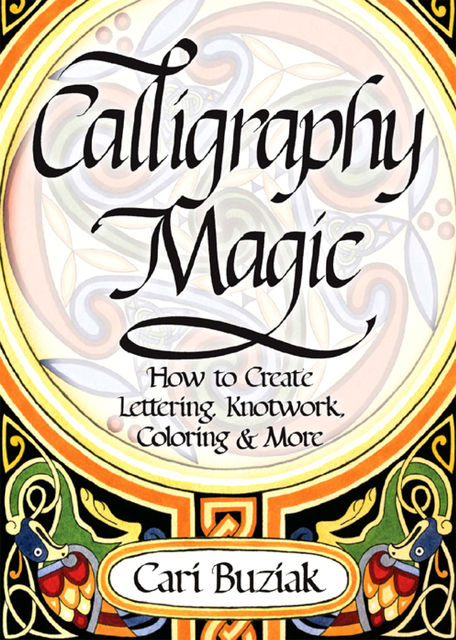 Calligraphy Magic, Cari Buziak