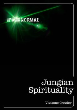 Jungian Spirituality, Vivianne Crowley