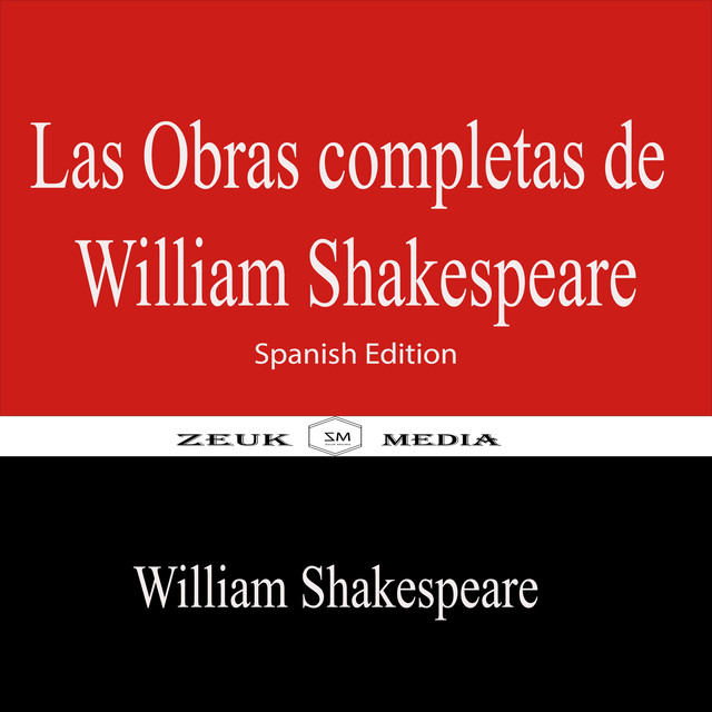 Las obras completas de William Shakespeare, William Shakespeare