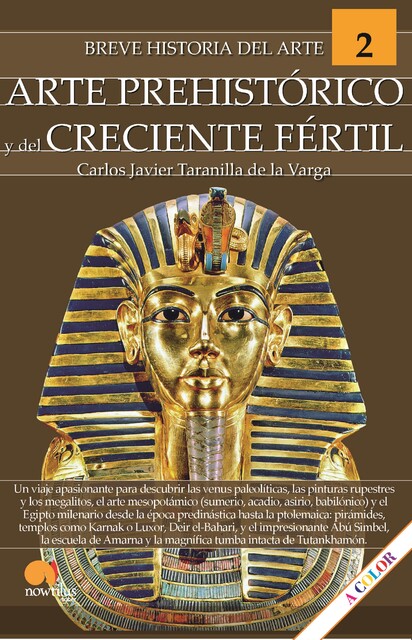 Breve historia del arte prehistórico y del creciente fértil, Carlos Javier Taranilla de la Varga