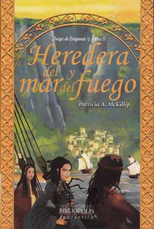 Heredera Del Mar Y Del Fuego, Patricia A. McKillip