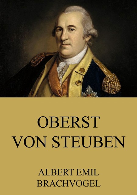 Oberst von Steuben, Albert Emil Brachvogel