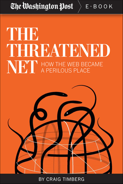 The Threatened Net, The Washington Post