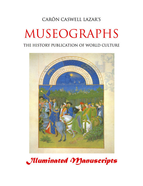 Museographs: Illuminated Manuscripts, Caron Caswell Lazar