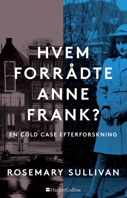 Hvem forrådte Anne Frank, Rosemary Sullivan
