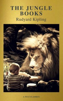 The Jungle Book, Joseph Rudyard Kipling