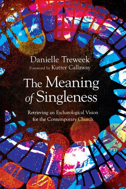 The Meaning of Singleness, Danielle Treweek