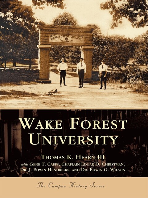 Wake Forest University, Thomas K. Hearn III