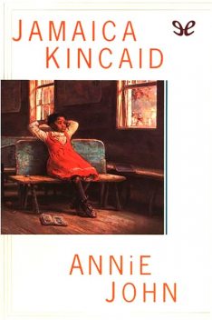 Annie John, Jamaica Kincaid