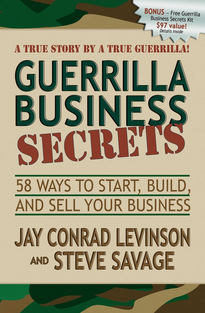 Guerrilla Business Secrets, Jay Levinson, Steve Savage