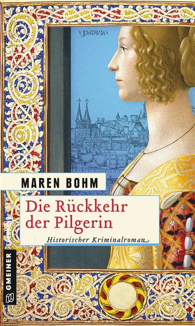 Die Rückkehr der Pilgerin, Maren Bohm