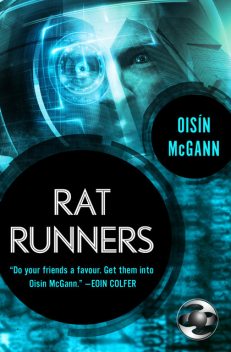 Rat Runners, Oisín McGann
