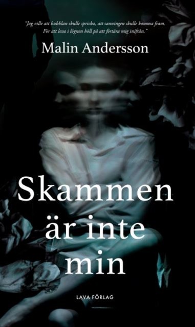 Skammen är inte min, Malin Andersson