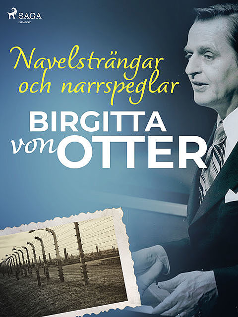 Navelsträngar och narrspeglar, Birgitta Von Otter