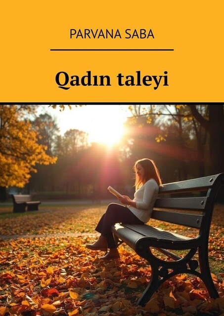 Qadın taleyi, Parvana Saba