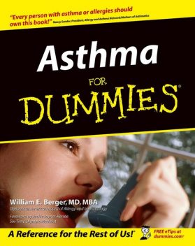 Asthma For Dummies, William E.Berger