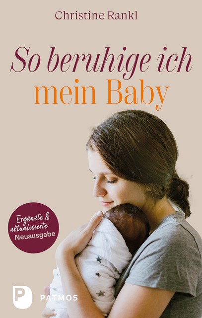 So beruhige ich mein Baby, Christine Rankl