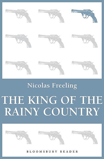 The King of the Rainy Country, Nicolas Freeling
