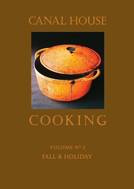 Canal House Cooking, Volume N° 2, Christopher Hirsheimer, Melissa Hamilton